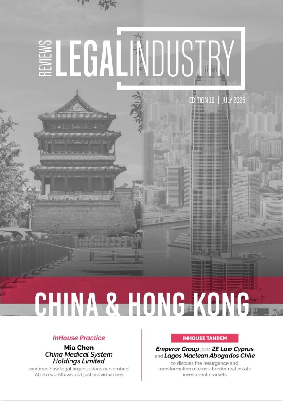 The Legal Industry Reviews: China & Hong Kong Edition 10（2026年7月）